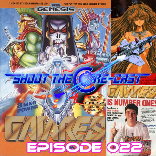 Shoot the Core-cast Episode 022 - Gaiares (March 2020)