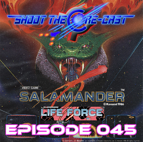 Episode 045 - Salamander/Life Force (March 2022)