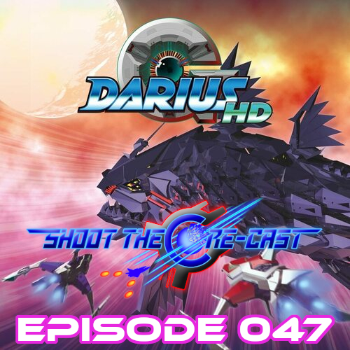 Episode 047 - G-Darius (May 2022)