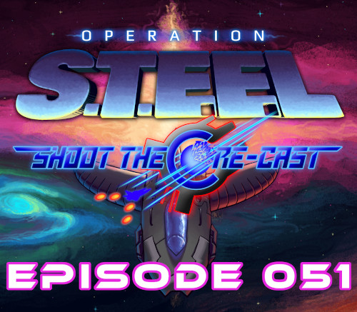 Episode 051 - Operation Steel  (September 2022)
