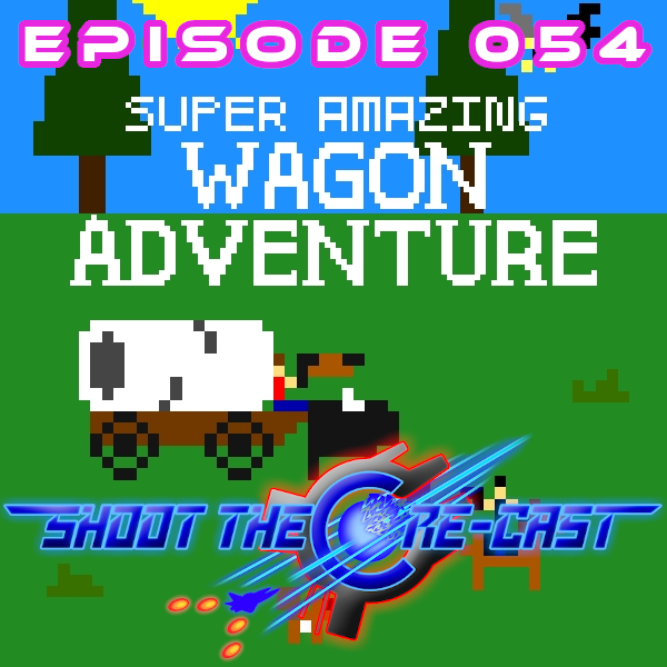 Episode 054 - Super Amazing Wagon Adventure (December 2022)
