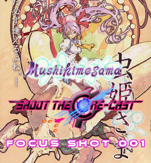 Focus Shot 001 - Mushihimesama