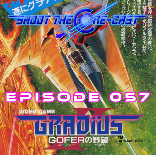 Episode 057 - Gradius II (March 2023)
